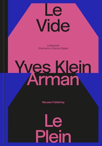 Book cover for “Yves Klein e Arman. Le Vide et Le Plein” with geometric shapes.
