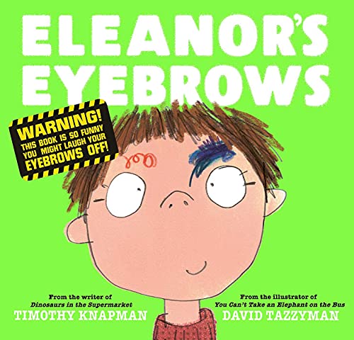 Bright green cover with cartoon child missing eyebrows, humorous warning label.