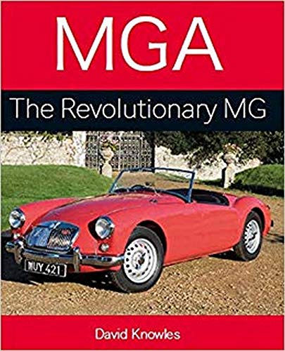 Red MGA convertible car on a book cover titled “MGA: The Revolutionary MG”.