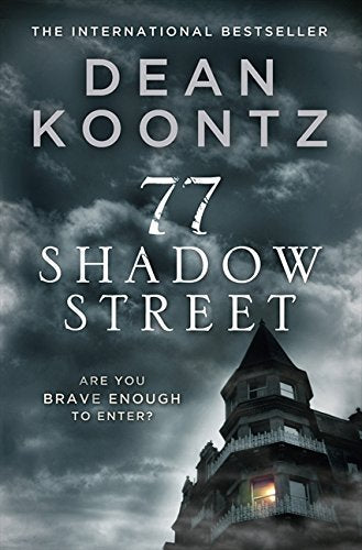 Book cover for "77 Shadow Street" by Dean Koontz, featuring a haunted house.