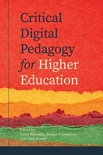 Book cover: “Critical Digital Pedagogy for Higher Education,” red and yellow textured background.