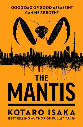 Book cover: orange background, black mantis silhouette over a city skyline.