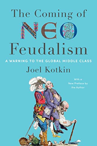 Book cover depicting historical figures with text: “The Coming of Neo-Feudalism.”