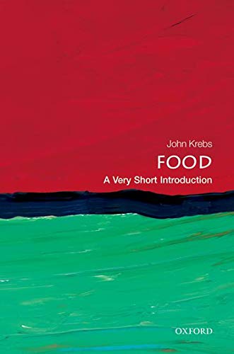 Book cover: "Food: A Very Short Introduction" by John Krebs, Oxford University Press.