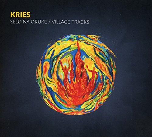 CD cover for “Kries - Selo Na Okuke / Village Tracks” with painted orb.