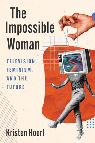 Book cover with collage of woman, TV, and hand with strings.