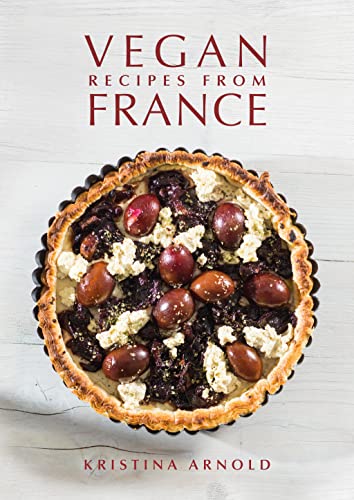Book cover titled Vegan Recipes From France featuring a tart with olives and cheese.