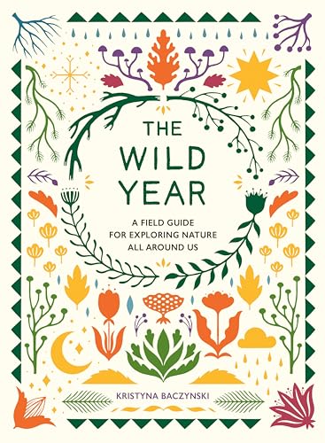 Book cover with colorful botanical illustrations and title “The Wild Year.”