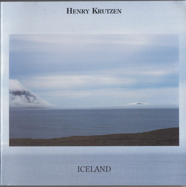 CD cover for Henry Krutzen’s “Iceland” featuring a coastal landscape.