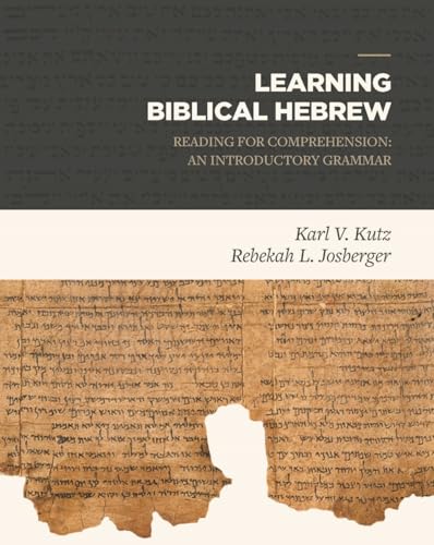 Book cover for Learning Biblical Hebrew with an image of an ancient Hebrew scroll.