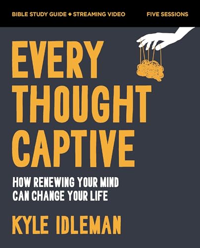 Book cover: "Every Thought Captive" with hand holding brain marionettes.