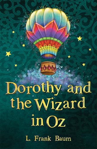 Book cover: colorful hot air balloon above title “Dorothy and the Wizard in Oz.”