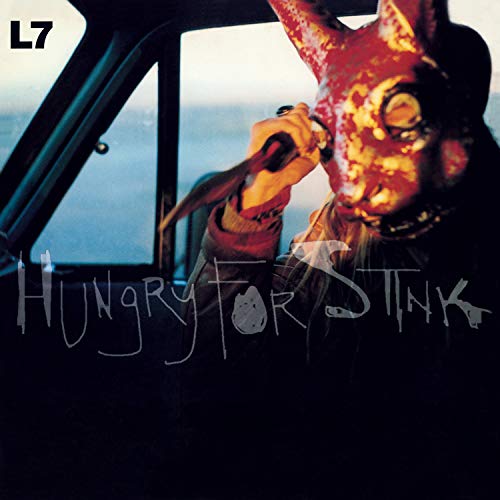 Album cover for L7’s “Hungry For Stink” featuring a person in a disturbing mask.