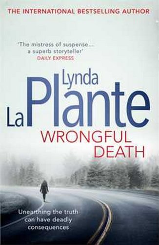 Book cover: "Wrongful Death" by Lynda La Plante, with a lone figure walking.