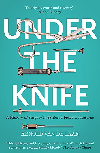 Book cover: “Under the Knife” with vintage surgical tools illustration.