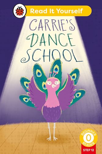 Book cover: pink peacock dancing under a spotlight, “Carrie’s Dance School.”