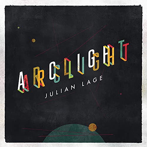 CD cover for Julian Lage’s “Arclight” with abstract colorful text and dots.