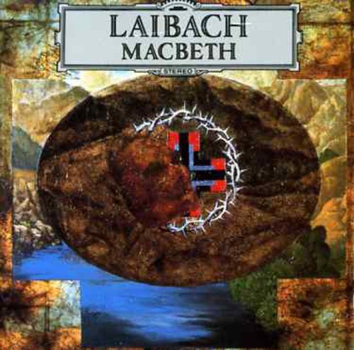Laibach “Macbeth” CD cover: dark, textured image with a crown of thorns.