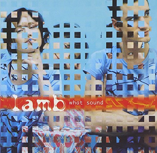 CD cover for Lamb’s “What Sound” with pixelated faces and barbed wire.
