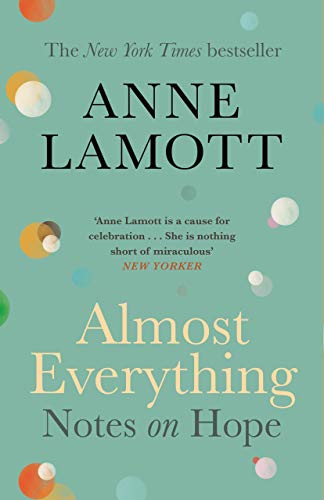Book cover: āAlmost Everything: Notes on Hopeā by Anne Lamott, with colorful dots.