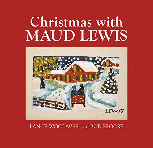 Book cover featuring a colorful, folk-art winter scene painting by Maud Lewis.