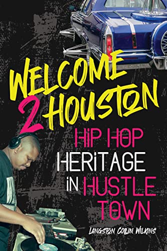 Book cover: "Welcome 2 Houston" with DJ, car, and yellow text.