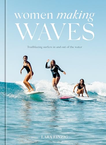 Book cover: three women surfing ocean waves, titled "Women Making Waves".