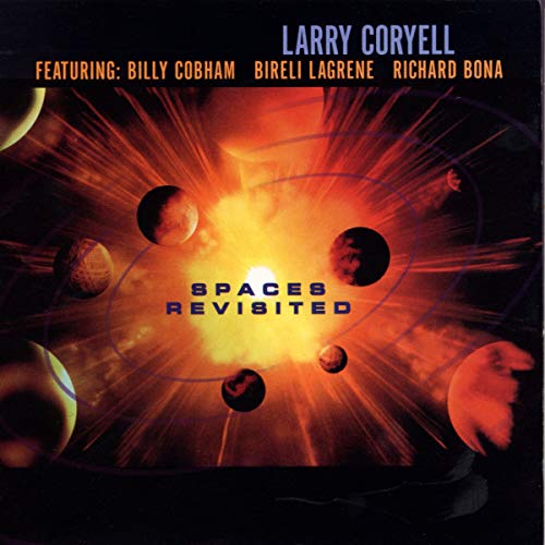 CD cover for "Spaces Revisited" by Larry Coryell, featuring planetary imagery.