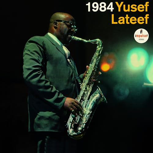 Yusef Lateef playing a saxophone, album cover for “1984”.