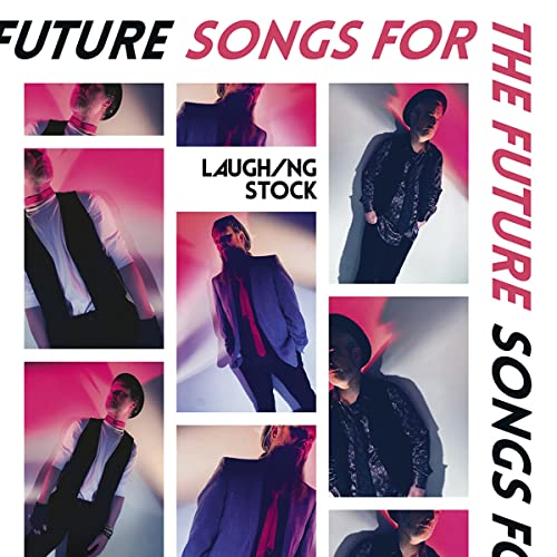 Album cover for “Laughing Stock - Songs For The Future” with portraits.