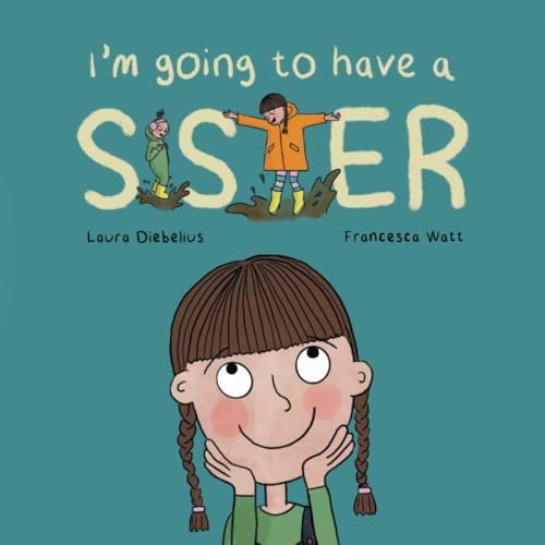 Book cover with illustration of a girl and a baby, title reads "I'm Going to Have a Sister".