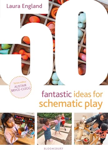 Book cover titled 50 Fantastic Ideas for Schematic Play featuring children engaged in activities.