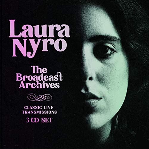 CD cover for Laura Nyro's "The Broadcast Archives" featuring her portrait.