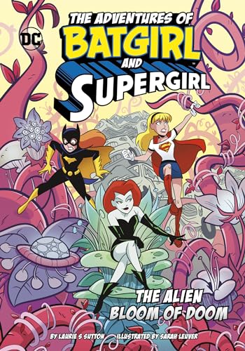 Batgirl, Supergirl, and Poison Ivy stand before giant, swirling pink alien vines and flowers.