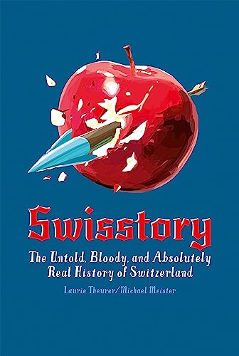 Book cover: red apple pierced by an arrow, title "Swisstory" below.