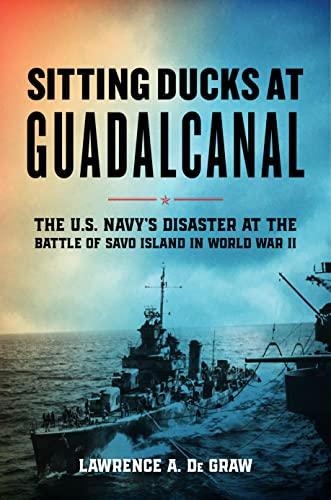 Book cover depicting a WWII naval ship with title “Sitting Ducks at Guadalcanal.”