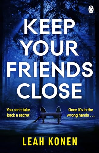 Book cover: "Keep Your Friends Close" with a dark forest scene.