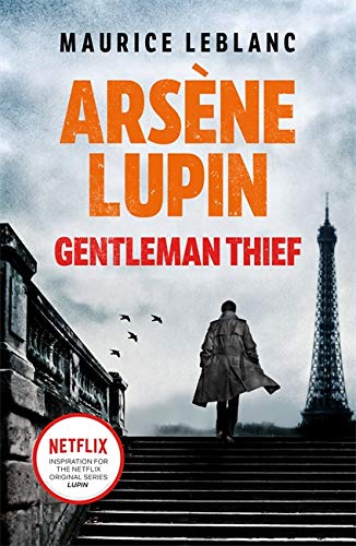 Book cover: “Arsène Lupin, Gentleman-Thief” with a figure facing the Eiffel Tower.