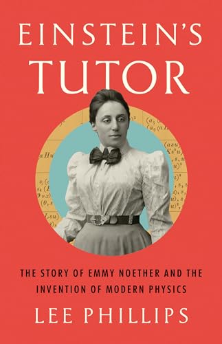 Book cover featuring a portrait of Emmy Noether, a pioneering physicist.