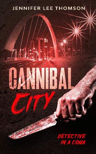 Book cover: city skyline, large knife, and red title “Cannibal City.”