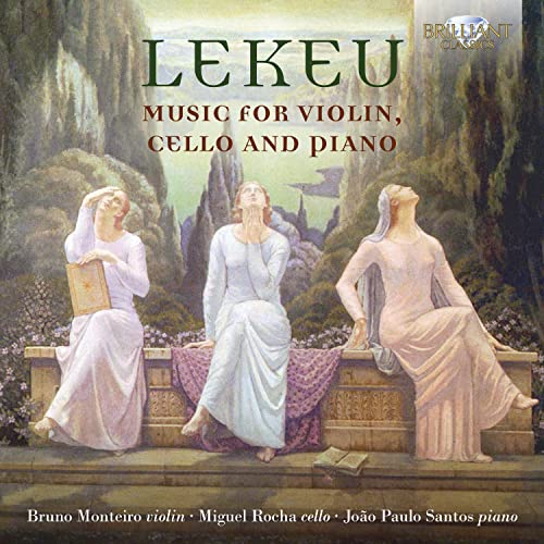 CD cover: painting of three women, text “Lekeu: Music for Violin, Cello and Piano”.