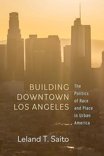 Book cover with Los Angeles skyline and title “Building Downtown Los Angeles.”