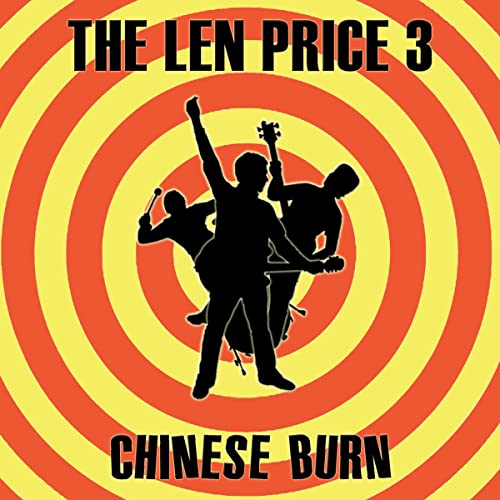 Album cover for “Chinese Burn” by The Len Price 3, featuring silhouetted band.
