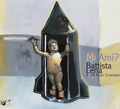 CD cover: child in a rocket illustration, text “Mi Ami? Battista”.