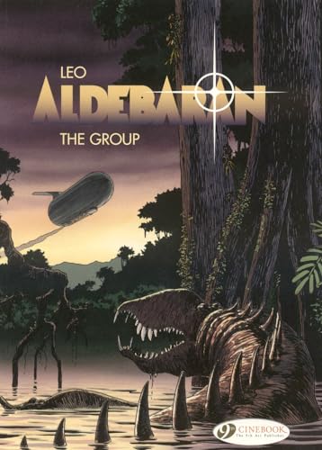 Comic book cover: dinosaur, airship, jungle, and stylized title "Aldebaran: The Group".