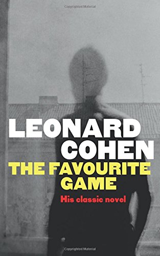 Book cover for "The Favourite Game" by Leonard Cohen, shadowed figure.