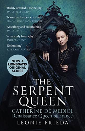 Book cover: portrait of a woman in Renaissance attire, titled "The Serpent Queen.