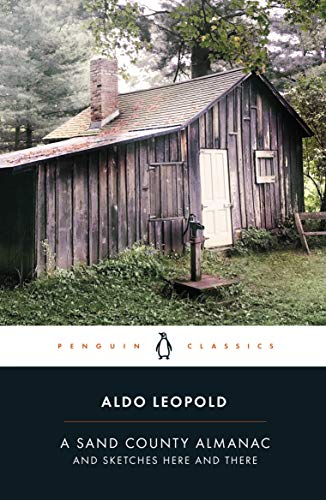 Book cover: weathered cabin, pump, and title “A Sand County Almanac.”