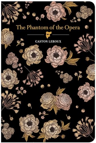 Book cover with black background, floral pattern, and gold text reading The Phantom of the Opera.