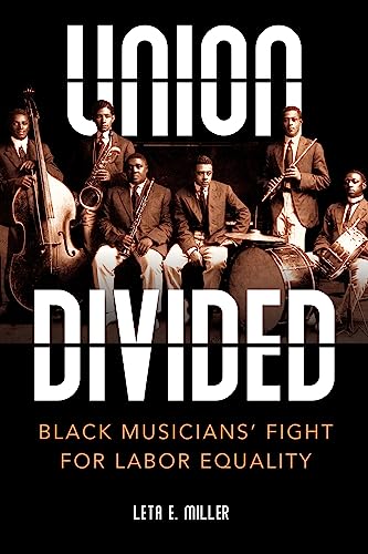 Book cover: āUnion Dividedā depicts Black musicians with instruments.
